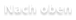 Nach oben